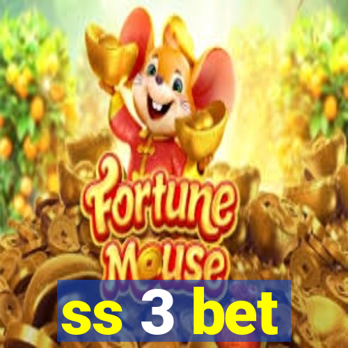 ss 3 bet